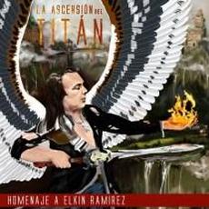 La Ascensión Del Titán (Un Homenaje A Elkin Ramírez) mp3 Compilation by Various Artists
