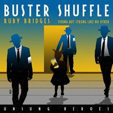 Young but Strong Like No Other (Unsung Heroes - Ruby Bridges) mp3 Single by Buster Shuffle