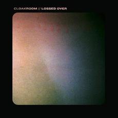 Lossed Over mp3 Single by Cloakroom