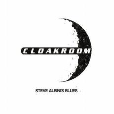 Steve Albini's Blues mp3 Single by Cloakroom