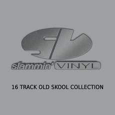 Slammin' Vinyl (16 Track Old Skool Collection) mp3 Compilation by Various Artists