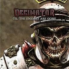 'Til The Enemies Are Gone mp3 Album by Decimator