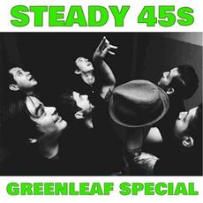 Greenleaf Special mp3 Album by The Steady 45's