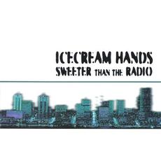 Sweeter Than the Radio mp3 Album by Icecream Hands