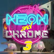 SONaC: Volume 3 mp3 Album by Sounds Of Neon and Chrome