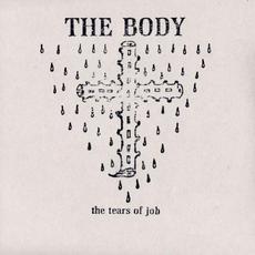 The Tears of Job mp3 Album by The Body
