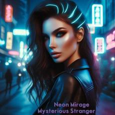 Mysterious Stranger mp3 Album by Neon Mirage