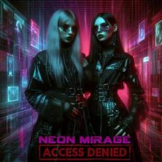 Access Denied mp3 Album by Neon Mirage