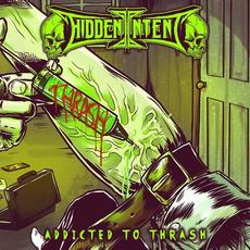Addicted to Thrash mp3 Single by Hidden Intent