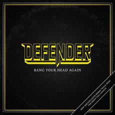 Bang Your Head Again mp3 Single by Defender (2)