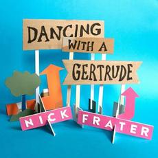 Dancing with a Gertrude mp3 Single by Nick Frater