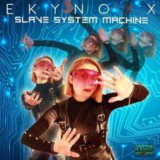 Slave System Machine mp3 Single by Ekynoxx