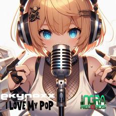 I Love My Pop mp3 Single by Ekynoxx