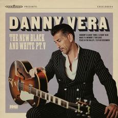 The New Black and White, Pt. V mp3 Album by Danny Vera