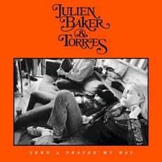 Send a Prayer My Way mp3 Album by Julien Baker & TORRES