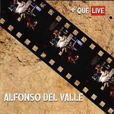 + Que Live mp3 Live by Alfonso del Valle