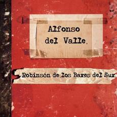 Robinson de los Bares del Sur mp3 Album by Alfonso del Valle