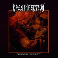 Atonement For Iniquity (Remastered) mp3 Album by Mass Infection