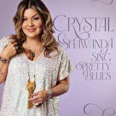Sing Pretty Blues mp3 Album by Crystal Shawanda