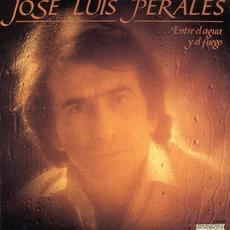 Entre el agua y el fuego mp3 Album by José Luis Perales