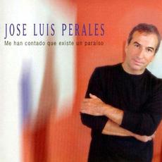 Me han contado que existe un paraíso mp3 Album by José Luis Perales