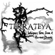 Whispers Torn from a Raven's Dream mp3 Album by Terrateya
