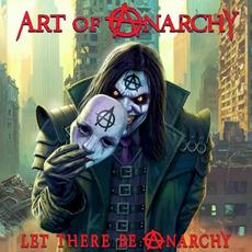 Let There Be Anarchy mp3 Album by Art of Anarchy