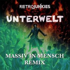Unterwelt (Massiv In Mensch Remix) mp3 Remix by Retrojunkies