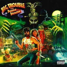 Big Trouble with Double Dragon (Deluxe Edition) mp3 Album by Bukshot & Kung Fu Vampire