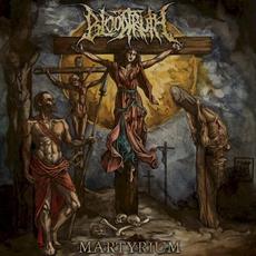 Martyrium mp3 Album by Bloodtruth