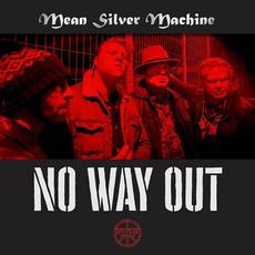 No Way Out mp3 Album by Mean Silver Machine