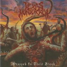 Wrapped in Their Blood mp3 Album by Texas Murder Crew