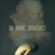 The Heroic Enthusiasts mp3 Album by The Heroic Enthusiasts