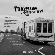 Here Comes The Storm mp3 Album by The Travelling Radio Show