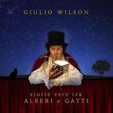 Storie vere tra alberi e gatti mp3 Album by Giulio Wilson