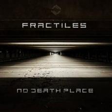 No Death Place mp3 Single by Fractiles