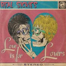 Love Is for Lovers mp3 Album by Real Sickies