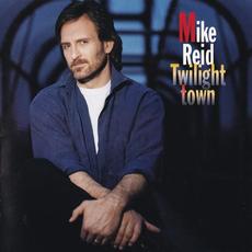 Twilight Town mp3 Album by Mike Reid