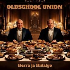 Herra Ja Hidalgo mp3 Album by Oldschool Union