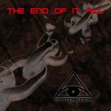 The End of It All mp3 Album by Synthetica