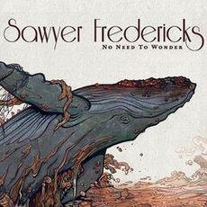 No Need to Wonder mp3 Album by Sawyer Fredericks
