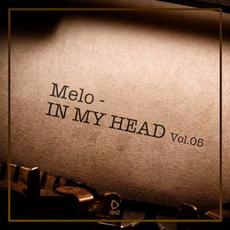 Melo In My Head, Vol.05 mp3 Compilation by Various Artists