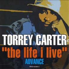 The Life I Live mp3 Album by Torrey Carter