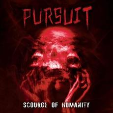 Scourge of Humanity mp3 Album by Pursuit