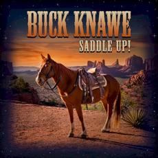Saddle Up mp3 Album by Buck Knawe