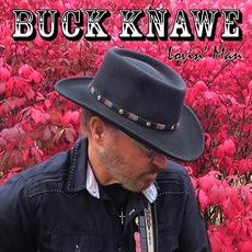 Lovin' man mp3 Album by Buck Knawe