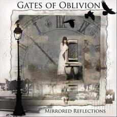 Mirrored Reflections mp3 Album by Gates of Oblivion
