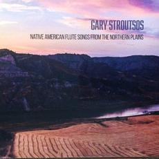 Native American Flute Songs from the Northern Plains mp3 Album by Gary Stroutsos