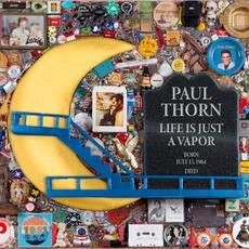 Life Is Just A Vapor mp3 Album by Paul Thorn