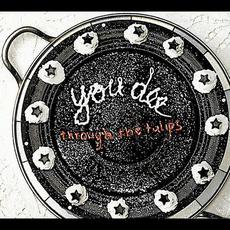 Through the Tulips mp3 Album by You Dee